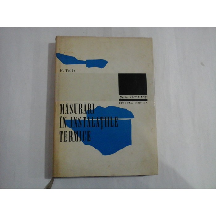 MASURARI IN INSTALATIILE TERMICE - H. TOLLE
